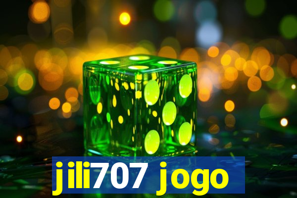 jili707 jogo